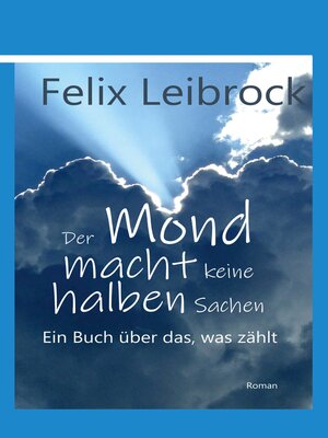 cover image of Der Mond macht keine halben Sachen